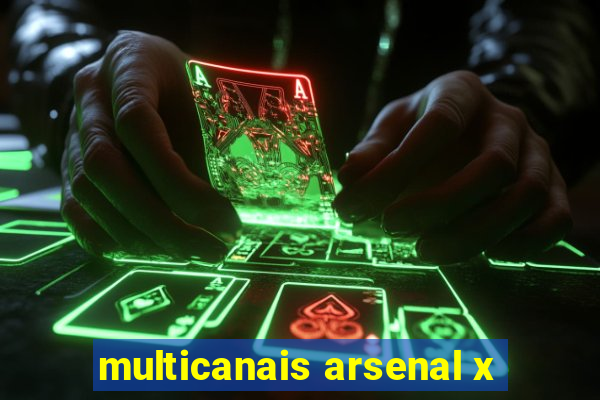 multicanais arsenal x